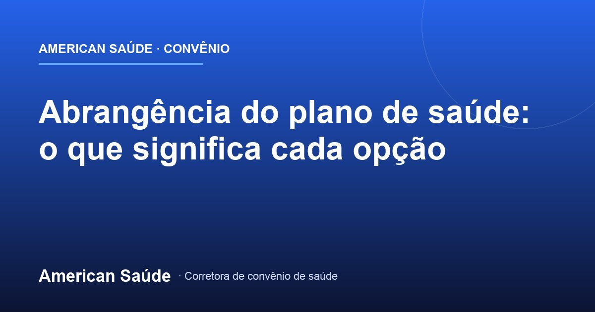 Abrangência do Convênio: Municipal, Estadual, Nacional